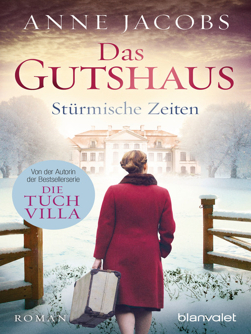 Title details for Das Gutshaus--Stürmische Zeiten by Anne Jacobs - Available